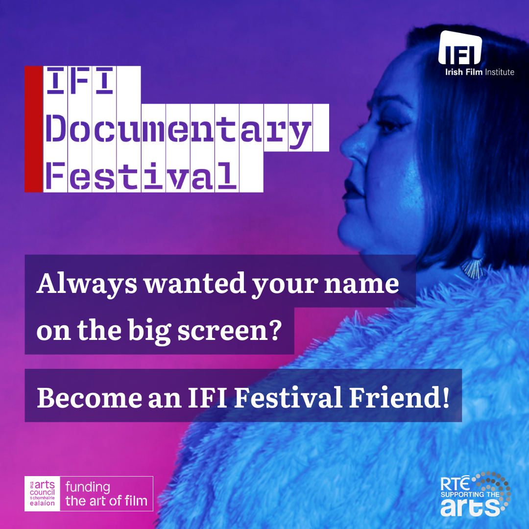 Irish Film Institute IFI FESTIVAL FRIEND SPECIAL OFFER